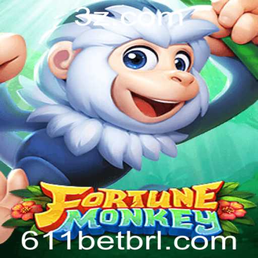 Descubra o Jogo Empolgante FortuneMonkey com 611bet